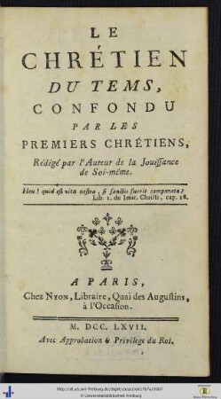 Le Chrétien du tems, confondu par les premiers chrétiens