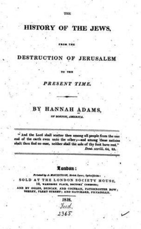 The history of the Jews : from the destruction of Jerusalem to the present time / by Hannah Adams