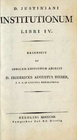 D. Iustiniani institutionum libri IV