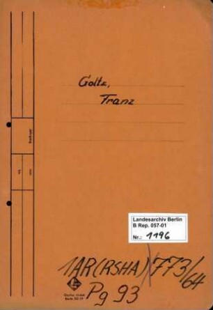 Personenheft Franz Goltz (*02.06.1897), Kriminalrat und SS-Sturmbannführer