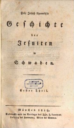 Felix Joseph Lipowsky's Geschichte der Jesuiten in Schwaben, 1