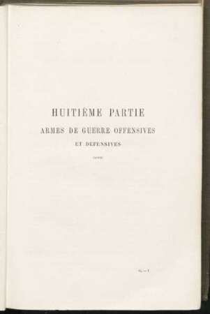 Huitiéme partie armes de guerre offensives et défensives (Suite)