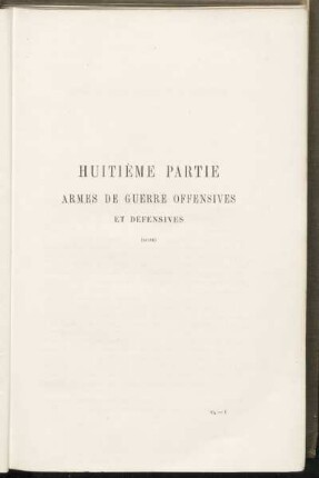 Huitiéme partie armes de guerre offensives et défensives (Suite)