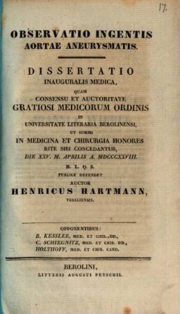 Observatio ingentis aortae aneurysmatis : Diss. inaug. med.