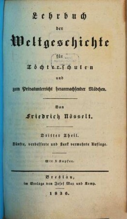 Lehrbuch der Weltgeschichte für Töchterschulen und zum Privatunterricht heranwachsender Mädchen, 3