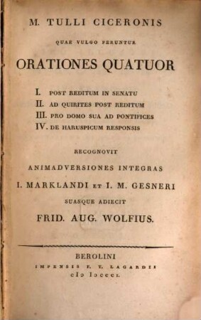 M. Tullii Ciceronis Quae Vulgo Feruntur Orationes Quatuor