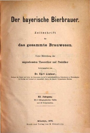 Der Bayerische Bierbrauer : Zeitschr. für d. gesamte Brauwesen. 11, 11. 1876