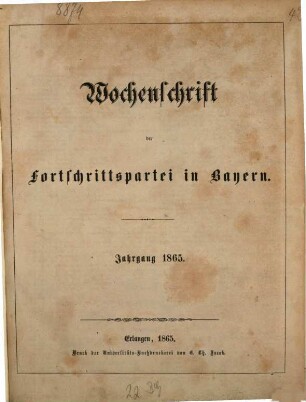 Wochenschrift der Fortschrittspartei in Bayern. 1865