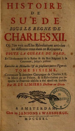 Histoire de Suede sous le regne de Charles XII., 6