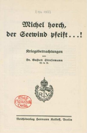 Michel horch, der Seewind pfeift ...! : Kriegsbetrachtungen