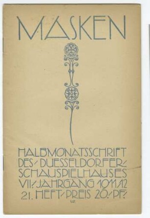 Zeitschrift "Masken". Halbmonatsschrift des Düsseldorfer Schauspielhauses Jahrgang 7 (1911/12)
