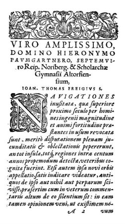 VIRO AMPLISSIMO, DOMINO HIERONYMO PAVMGARTNERO, SEPTEMVIRO Reip. Noriber. & Scholarchae Gymnasii Altorsiensium