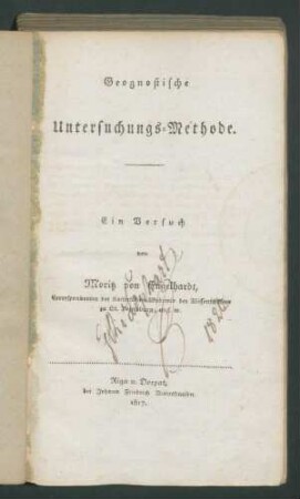 Geognostische Untersuchungs=Methode: Ein Versuch von Moritz von Engelhardt...