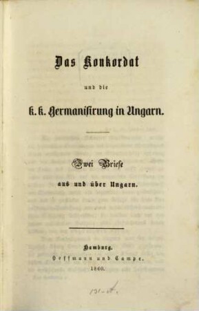 Das Konkordat und die K. K. Germanisierung in Ungarn