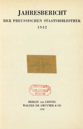 1932: Jahresbericht der Preußischen Staatsbibliothek / Preußische Staatsbibliothek