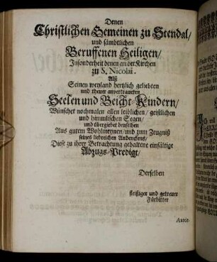 Denen Christlichen Gemeinen zu Stendal/ und sämbtlichen Beruffenen Heiligen/ Insonderheit denen an der Kirchen zu S. Nicolai.