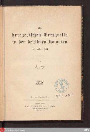 Die kriegerischen Ereignisse in den deutschen Kolonien im Jahre 1904