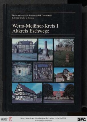 Denkmaltopographie Bundesrepublik Deutschland: Baudenkmale in Hessen: Werra-Meißner-Kreis : 1, Altkreis Eschwege