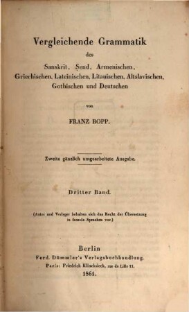 Vergleichende Grammatik des Sanskrit, Send, Armenischen, Griechischen, Lateinischen, Litauischen, Altslavischen, Gothischen und Deutschen, 3