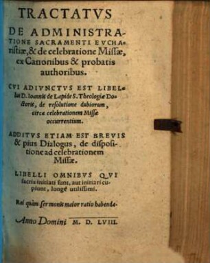 Tractatvs De Administratione Sacramenti Evcharistiae, & de celebratione Missae, ex Canonibus & probatis authoribus