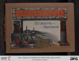 Ricordo di Pompei : 32 vedute artistiche