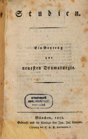 Studien : ein Beytrag zur neuesten Dramaturgie