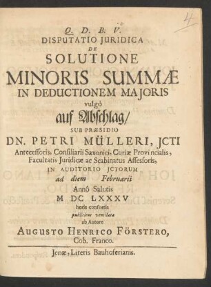 Disputatio Iuridica De Solutione Minoris Summae In Deductionem Maioris vulgo auf Abschlag