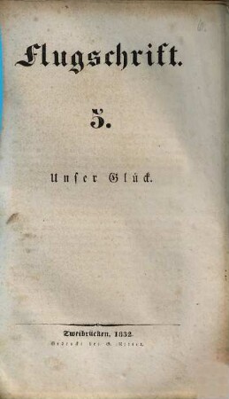Flugschrift, 5. Unser Glück
