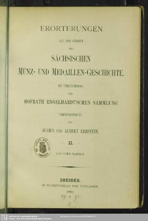 2: Erörterungen auf dem Gebiete der sächsischen Münz- und Medaillen-Geschichte : bei Verzeichnung der Hofrath Engelhardt'schen Sammlung veröffentlicht