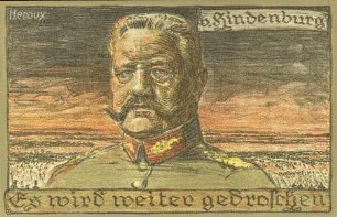 v. Hindenburg - Es wird weiter gedroschen