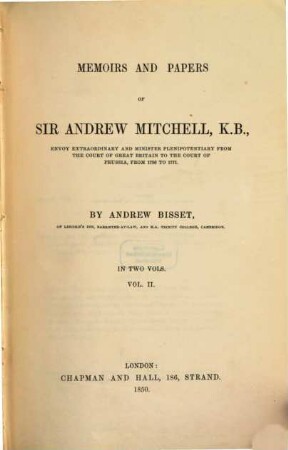 Memoirs and papers of Sir Andrew Mitchell, K. B., .... 2
