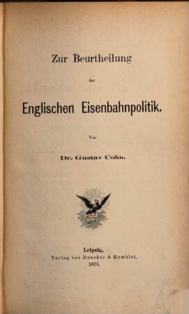 Untersuchungen über die englische Eisenbahnpolitik, 2. Zur Beurtheilung der englischen Eisenbahnpolitik