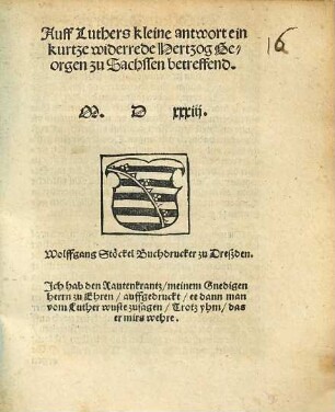 Auff Luthers kleine antwort ein kurtze widerrede, Hertzog Georgen zu Sachssen betreffend