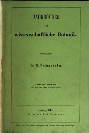 Jahrbücher für wissenschaftliche Botanik. 4, 4. 1865/66