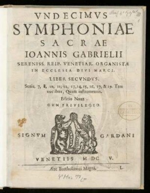 Giovanni Gabrieli: Symphoniae sacrae ... Liber secundus. Undecimus