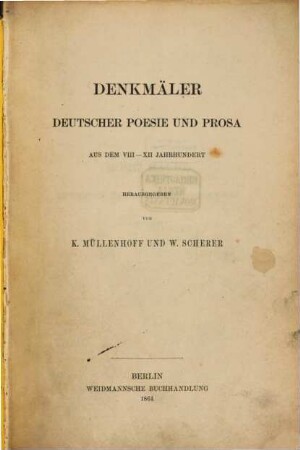 Denkmäler deutscher Poesie und Prosa aus dem VIII. - XII. Jahrhundert