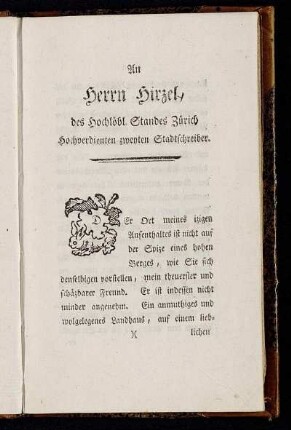 An Herrn Hirzel, des Hochlöbl. Standes Zürich Hochverdienten zweyten Stadtschreiber.