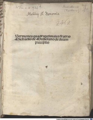 Sermones quadragesimales fratris Michaelis de Mediolano de decem preceptis