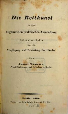 Die Reitkunst in ihrer allgemeinen praktischen Anwendung