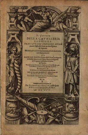 Il Governo Della Cavalleria Leggiera : Trattato Che Concerne Anche quanto basta alla Grave per intelligenza de Capitani. Materia per avanti mai trattata, Ridotta in arte con suoi precetti