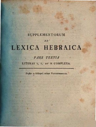 Supplementorum Ad Lexica Hebraica. 3, Literas Vav, Saijn Et Chet Complexa