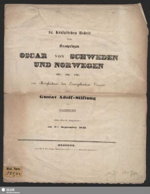 Sr. Königlichen Hoheit dem Kronprinzen Oscar von Schweden und Norwegen etc. ... von Mitgliedern des Evangelischen Vereins der Gustav-Adolf-Stiftung zu Dresden ehrfurchtsvoll dargebracht am 9ten September 1843