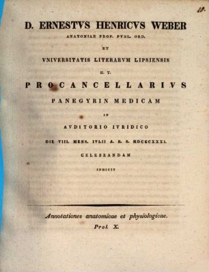 Annotationes anatomicae et physiologicae : D. Ernestus Henricus Weber ... procancellarius panegyrin medicam ... indicit. 10