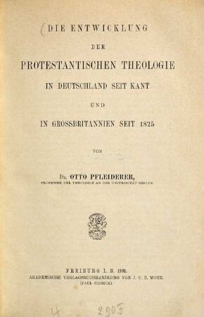 Die Entwicklung der protestantischen Theologie in Deutschland seit Kant und in Grossbritannien seit 1825