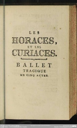Les Horaces, Et Les Curiaces : Ballet Tragique En Cinq Actes
