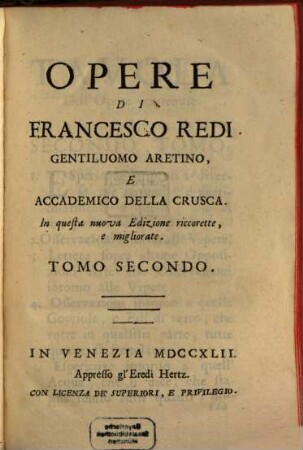 Opere Di Francesco Redi Gentiluomo Aretino, Ed'Accademico Della Crusca, 2