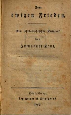 Zum ewigen Frieden : Ein philosophischer Entwurf
