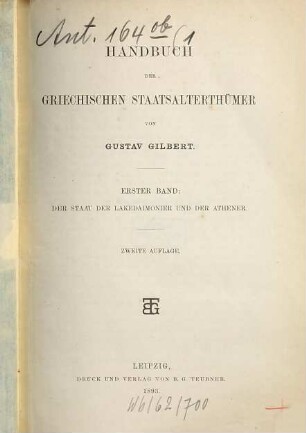 Handbuch der griechischen Staatsalterthümer. 1, Der Staat der Lakedaimonier und der Athener
