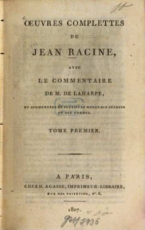 Oeuvres complètes de Jean Racine. 1. La Thébaïde. Alexandre le Grand. - II, 405 S. : 1 Portr.