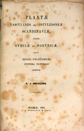 Plantae vasculares seu cotyledoneae Scandinaviae, nempe Sveciae et Norvegiae, juxta regni vegetabilis systema naturale digestae